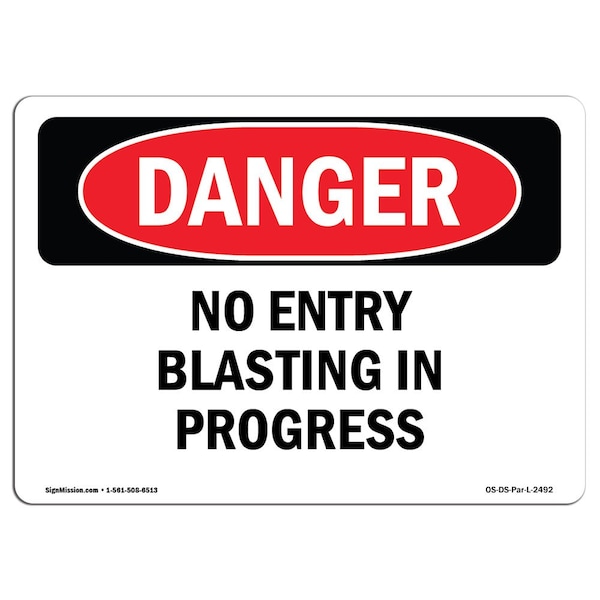 Safety Sign, OSHA Danger, 7" Height, 10" Width, Aluminum, No Entry Blasting In Progress, Landscape